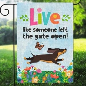 Live Like Someone Left The Gate Open-Garden Flag